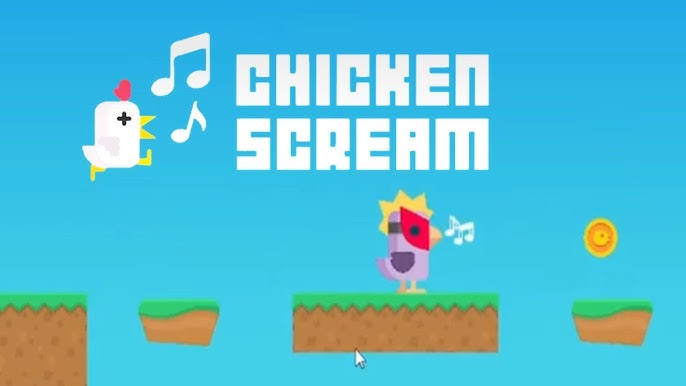 Chicken Scream - Tính giải trí đến từ sự vụng về rất thật Chicken Scream - Tính giải trí đến từ sự vụng về rất thật