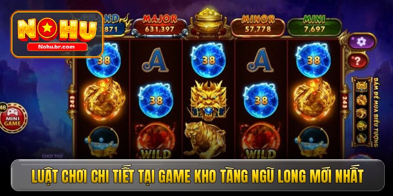 Luật chơi chi tiết tại game Kho Tàng Ngũ Long mới nhất