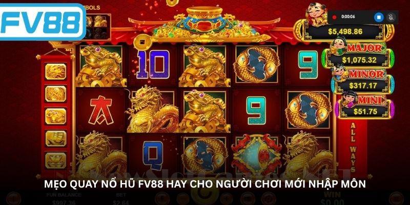 Mẹo quay nổ hũ FV88 hay cho người chơi mới nhập môn
