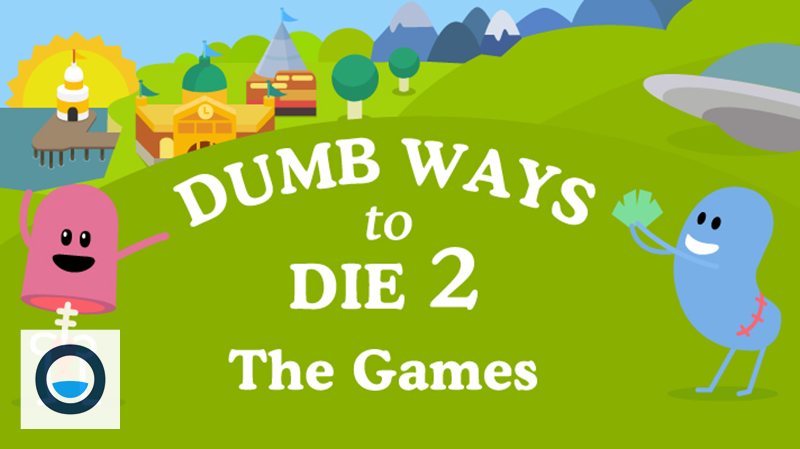 Dumb Ways to Die - Làm quen với các thao tác phổ biến Dumb Ways to Die - Làm quen với các thao tác phổ biến