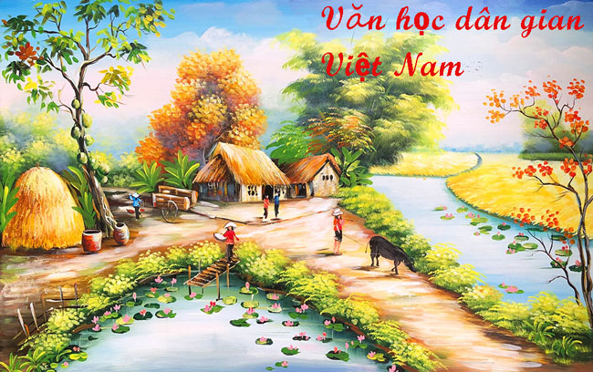Văn học dân gian là gì Các thể loại chính ở Việt Nam