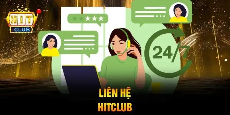 Các Phương Thức Liên Hệ Hitclub Nhanh Chóng Và Uy Tín Hàng Đầu