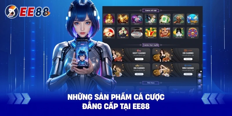 Trải Nghiệm Kho Tàng Giải Trí Đỉnh Cao Tại nhà cái ee88